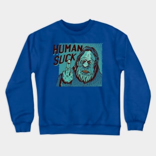 Bigfoot Human Suck Crewneck Sweatshirt